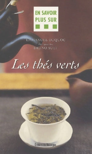 Livrenpoche : Les thés verts - Emmanuel Duquoc - Livre