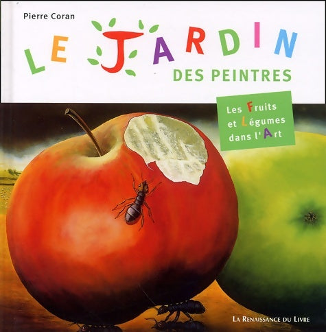 Livrenpoche : Le jardin des peintres : Les fruits et légumes dans l'art - Nathalie Fauchille - Livre