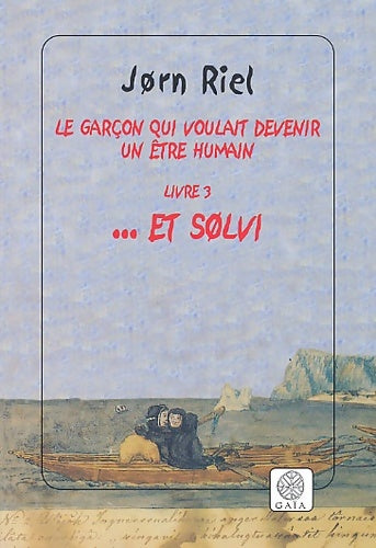 Livrenpoche : Le garçon qui voulait devenir un être humain Tome III : ... Et solvi - Jorn Riel - Livre