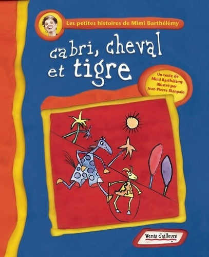 Livrenpoche : Cabri cheval et tigre - Mimi Barthélémy - Livre