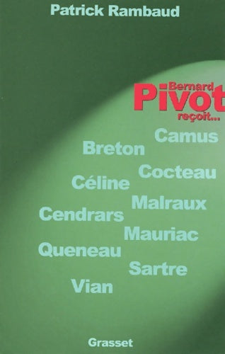Livrenpoche : Bernard pivot reçoit - Patrick Rambaud - Livre