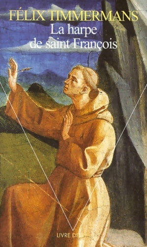 Livrenpoche : La harpe de Saint François - Félix Timmermans - Livre