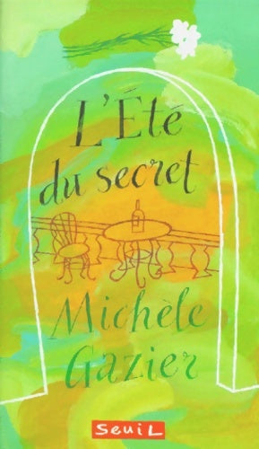 Livrenpoche : L'été du secret - Michèle Gazier - Livre
