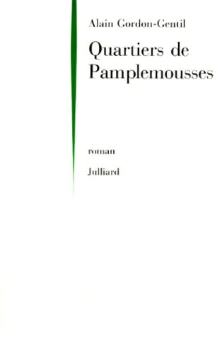 Livrenpoche : Quartiers de pamplemousses - Alain Gordon-Gentil - Livre