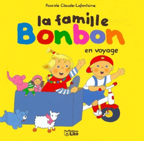 Livrenpoche : La famille bonbon : La famille bonbon en voyage - Pascale Claude-Lafontaine - Livre