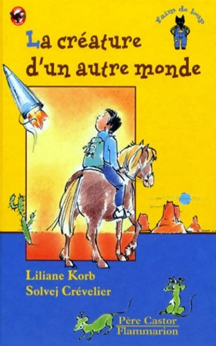 Livrenpoche : La créature d'un autre monde - Liliane Korb - Livre