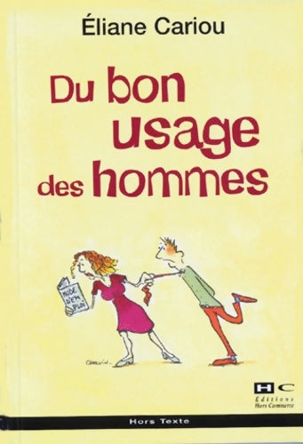 Livrenpoche : Du bon usage des hommes - Eliane Cariou - Livre