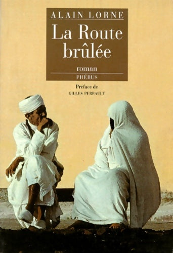 Livrenpoche : La route brûlée - Alain Lorne - Livre