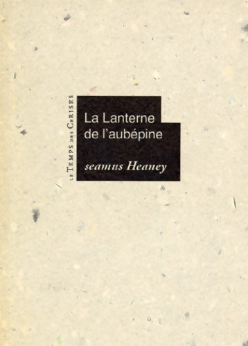 Livrenpoche : La lanterne de l'aubépine - Seamus Heaney - Livre