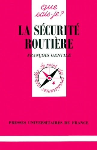 Livrenpoche : La sécurité routière - François Gentile - Livre