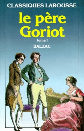 Livrenpoche : Le père Goriot Tome I - Honoré De Balzac - Livre