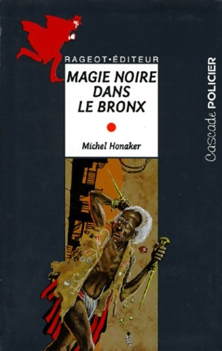 Livrenpoche : Magie noire dans le Bronx - Michel Honaker - Livre