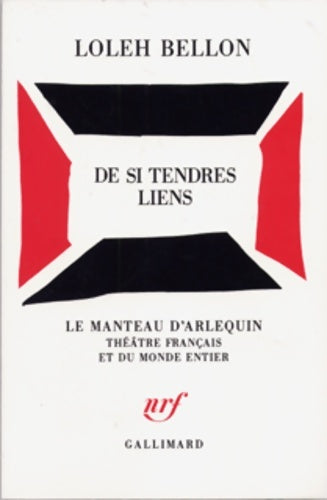 Livrenpoche : De si tendres liens - Loleh Bellon - Livre