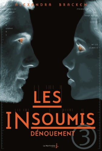 Livrenpoche : Les insoumis Tome III dénouement - Alexandra Bracken - Livre