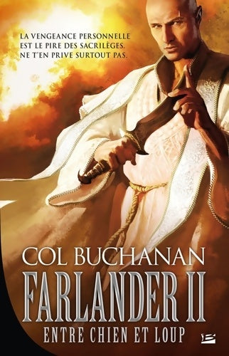 Livrenpoche : Le coeur du monde Tome II : farlander ii : Entre chien et loup: le coeur du monde - Col Buchanan - Livre