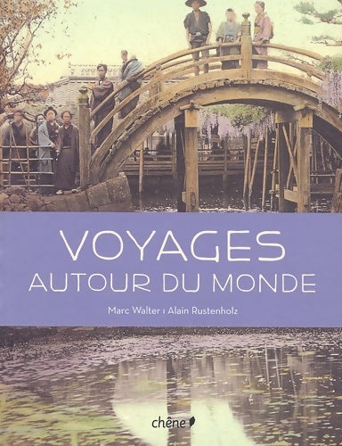 Livrenpoche : Voyages autour du monde - Marc Walter - Livre