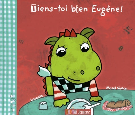 Livrenpoche : Tiens-toi bien eugène ! - Lorentz - Livre