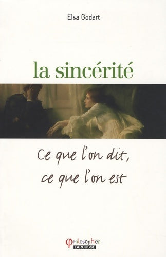 Livrenpoche : La sincérité - Elsa Godart - Livre