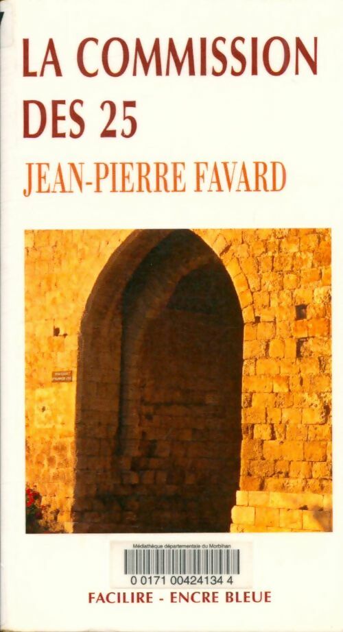 Livrenpoche : La commission des 25 - Jean-Pierre Favard - Livre