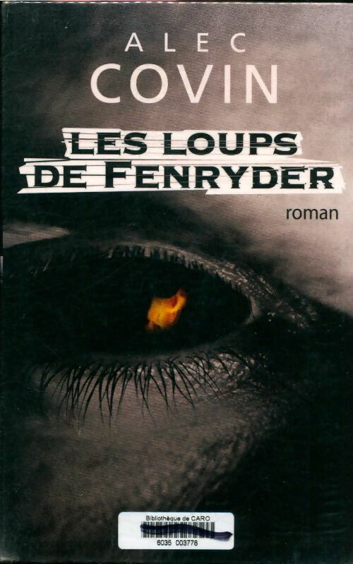 Livrenpoche : Les loups de Fenryder - Alec Covin - Livre