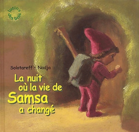 Livrenpoche : La nuit où la vie de samsa a changé - Grégoire Solotareff - Livre