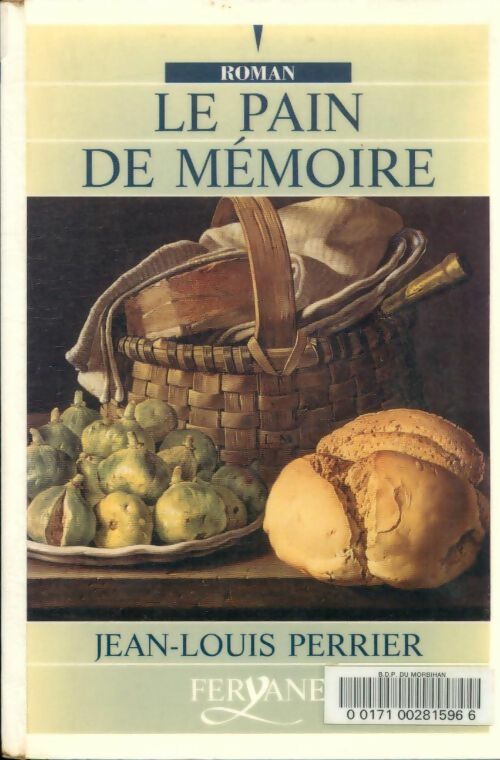 Le pain de mémoire - Jean-Louis Perrier - Livre