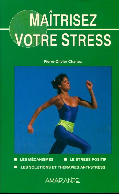 Livrenpoche : Maîtrisez votre stress - Pierre-Olivier Chanez - Livre