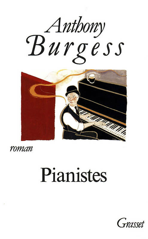 Livrenpoche : Pianistes - Anthony Burgess - Livre