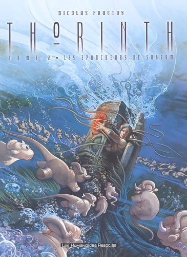 Livrenpoche : Thorinth Tome II : Les épancheurs de Sogrom - Fructus - Livre