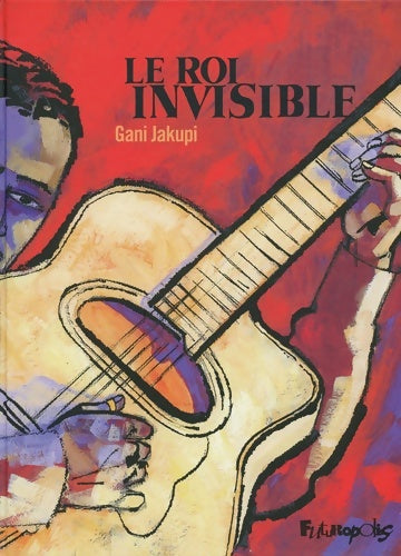 Livrenpoche : Le roi invisible : Un portrait d'Oscar Alezmán - Gani Jakupi - Livre