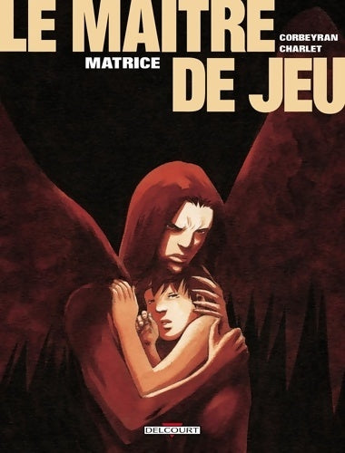 Livrenpoche : Le maître de jeu Tome III : Matrice - Eric Corbeyran - Livre