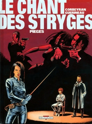 Livrenpoche : Le chant des stryges Tome II : Pièges - Eric Corbeyran - Livre