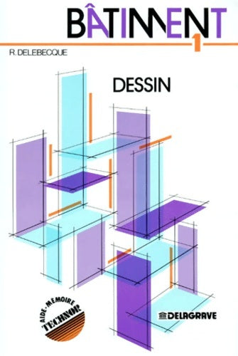 Livrenpoche : Bâtiment Tome I : Dessin - Robert Delebecque - Livre