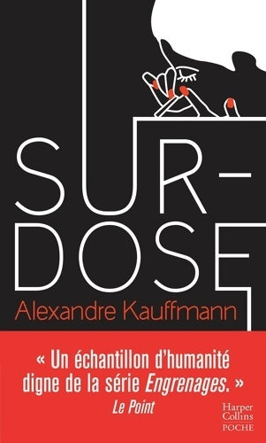 Livrenpoche : Surdose - Alexandre Kauffmann - Livre