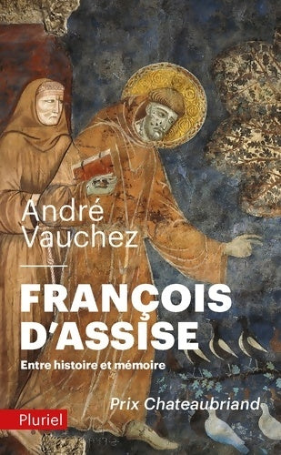 Livrenpoche : François d'assise : Entre histoire et mémoire - André Vauchez - Livre
