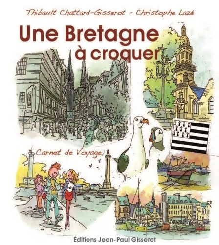 Livrenpoche : Une Bretagne à croquer - Thibault Chattard - Livre