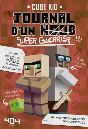 Livrenpoche : Journal d'un noob (super guerrier) Tome II minecraft - roman junior illustré - dès 8 ans (2) - Cube Kid - Livre
