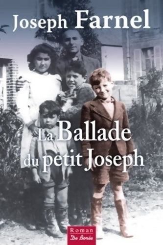Livrenpoche : La ballade du petit Joseph (romans) - Joseph Farnel - Livre