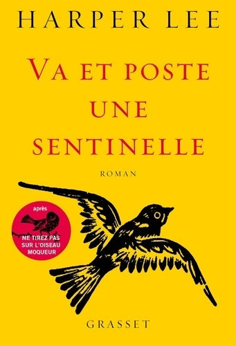 Livrenpoche : Va et poste une sentinelle : Roman traduit de l'anglais (etats-unis) par pierre demarty - Harper Lee - Livre