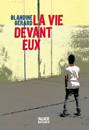 Livrenpoche : La vie devant eux - Blandine Gérard - Livre