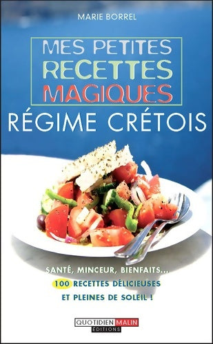 Livrenpoche : Mes petites recettes magiques régime crétois - Marie Borrel - Livre