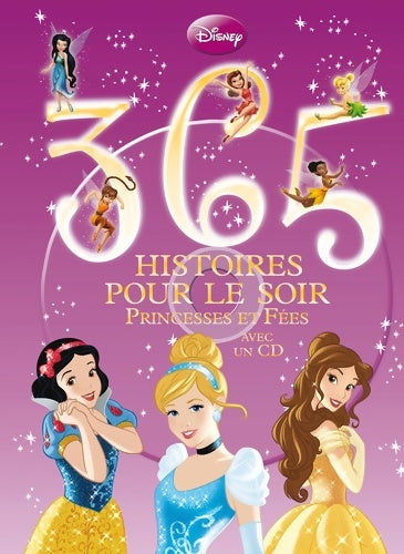 Livrenpoche : 365 histoires princesses et fées + CD - Disney - Livre