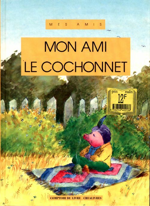 Livrenpoche : Mon ami le cochonnet - Antoni Gronowicz - Livre