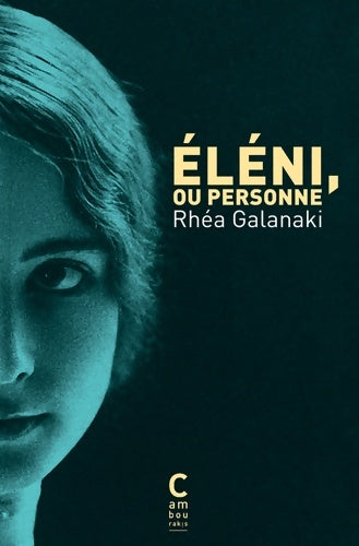 Livrenpoche : Éléni ou personne - Rhéa Galanaki - Livre