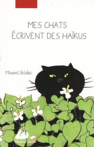 Livrenpoche : Mes chats écrivent des haïkus - Minami Shinbô - Livre