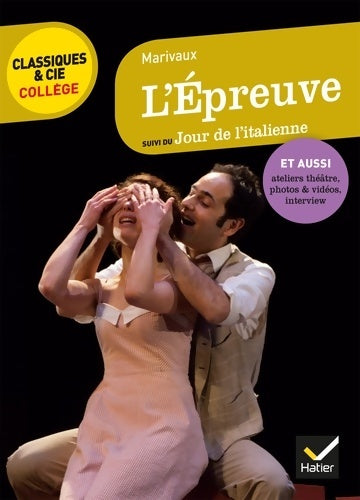 Livrenpoche : L'Épreuve : Suivi du jour de l'italienne et d'ateliers théâtre - Marivaux - Livre