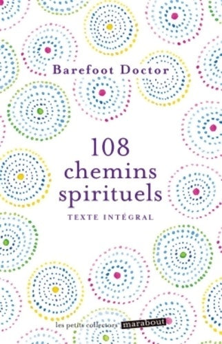 Livrenpoche : 108 chemins spirituels - Barefoot Doctor - Livre