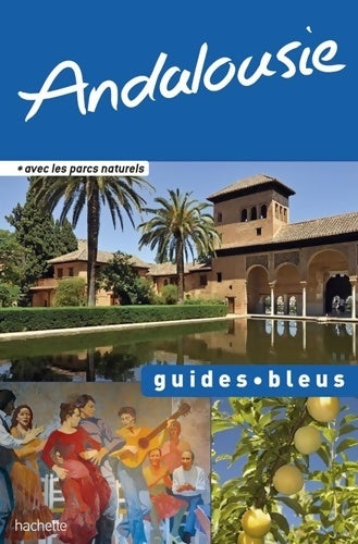 Livrenpoche : Guide bleu andalousie - Collectif - Livre