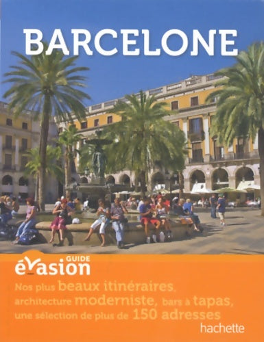 Livrenpoche : Guide evasion en ville Barcelone - Serge Bathendier - Livre