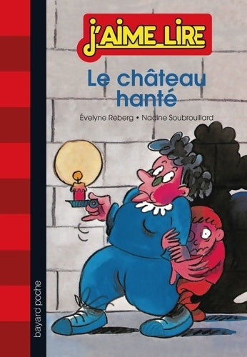 Livrenpoche : Le château hanté - Evelyne Reberg - Livre